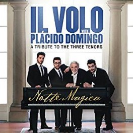 CD IL VOLO WITH PLACIDO DOMINGO A TRIBUTE TO THE THREE TENORS NOTTE MAGICA 889853519620