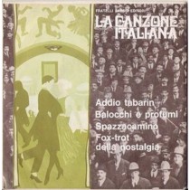 LP La Canzone Italiana N.3, Addio tabarin, Balocchi e profumi, Spazzacamino 45 giri