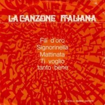 LP La Canzone Italiana N.4, Fili d'oro, Signorinella, Mattinata, 45 giri
