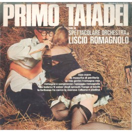 LP PRIMO TAIADEI CON LA SPETTACOLARE ORCHESTRA DI LISCIO ROMAGNOLO