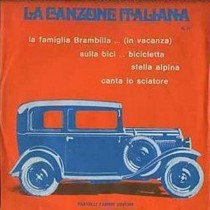 LP La canzone italiana N.14, La famiglia Brambilla .in vacanza, Sulla bici...bicicletta, Stella alpina 45 giri