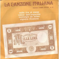 LP La Canzone Italiana N.30, Mille lire al mese, Valzer dell'organino, Nustalgia de Milan 45 giri