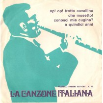 LP La Canzone Italiana N.32, Op Op trotta cavallino, Che musetto, Conosci mia cugina? 45 giri