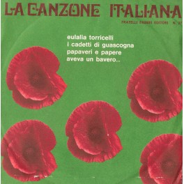 LP La Canzone Italiana N.37, Eulalia Torricelli, I cadetti di guascogna, Papaveri e papere 45 giri 