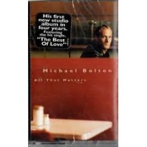 MC MICHAEL BOLTON ALL THAT MATTERS 5099748853141
