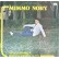 LP MIMMO NORY FATTE CCHIU' BELLA/ VOGLIO FA AMMORE CU TTE 0656272934958