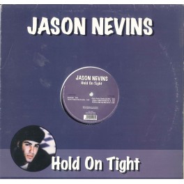 LP JASON NEVINS HOL ON TIGHT MIX ANNI 90
