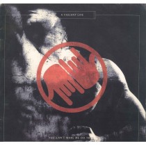 LP A VIOLENT LIFE YOU CAN'T MAKE ME DO THAT MIX ANNI 90