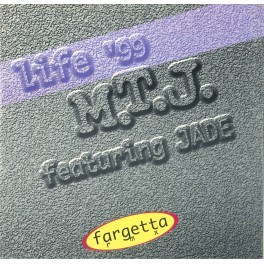 LP M.T.J. feat JADE LIFE '99 Fargetta remix MIX ANNI 90