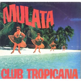LP MULATA  CLUB TROPICANA  MIX ANNI 90