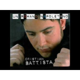 CD CRISTIAN BATTISTA UN ROMANO NAPOLETANO