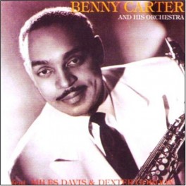 CD BENNY CARTER AND HIS ORCHESTRA FT MILES DAVIS & DEXTER GORDON 4011778600053