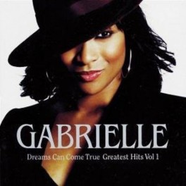 CD GABRIELLE DREAMS CAN COME TRUE GREATEST HITS VOL.1 731458937623