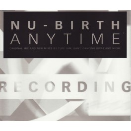 LP Nu-Birth anytime original mix and new mixes by tuff jam and gant 6349041085646 LP Nu-Birth anytime original mix and new mixes by tuff jam and gant 6349041085646