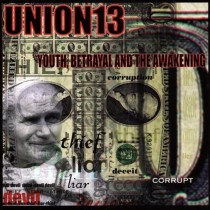 CD Union13- youth betrayal and the awakening