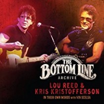 CD LOU REED & KRIS KRISTONFFERSON THE BOTTON LINE ARCHIVE IN THEIR OWN WORDS WITH VIN SCELSA 819376021928