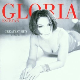 CD GLORIA ESTEFAN GREATEST HITS VOL.II 5099750163726