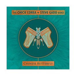 CD THE CHICK COREA + STEVE GADD BAND CHINESE BUTTERFLY 888072042186