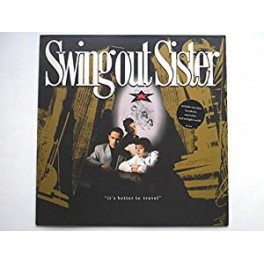 LP SWING OUT SISTER IT'S BETTER TO TRAVEL 