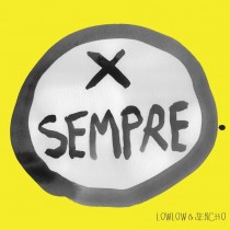 CD LOWLOW & SERCHO PER SEMPRE 8388766353427