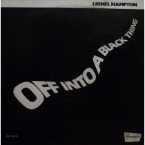 LP 12" LIONEL HAMPTION OFF INTO A BLACK THING
