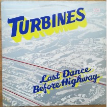 LP Turbines &lrm;&ndash; Last Dance Before Highway 12" 1985