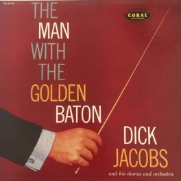 LP DICK JACOBS  THE MAN WITH THE GOLDEN BATON  MONO - EX