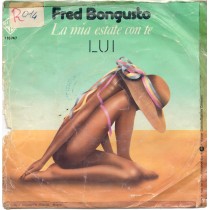 LP FRED BONGUSTO LA MIA ESTATE CON TE / LUI 7'' 45 GIRI