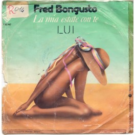 LP FRED BONGUSTO LA MIA ESTATE CON TE / LUI 7'' 45 GIRI