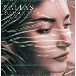 CD Callas- romantica aria e duetti d'amore