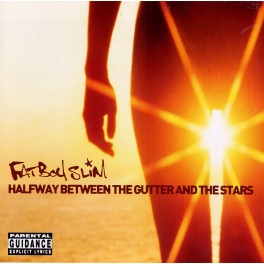 CD Fat Boy Slim- halfway between the gutter and the star 