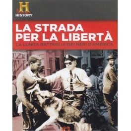 DVD LA STRADA PER LA LIBERTA' LA LUNGA BATTAGLIA DEI NERI D'AMERICA 8009044623550