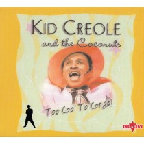 CD Kid Creole And The Coconuts Too Cool To Conga! DIGIPACK 2004 Remastered