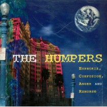 CD The Humpers- euphoria,confusion,anger and remorse