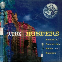 CD The Humpers- euphoria,confusion,anger and remorse