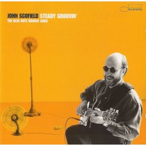 CD JOHN SCOFIELD STEADY GROOVIN' THE BLUE NOTE GROOVE SIDES 724349925724