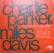 LP Miles Davis, Charlie Parker – The Fabulous Bird
