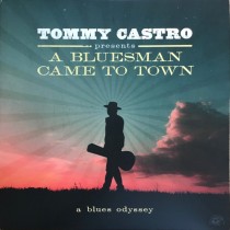 LP TOMMY CASTRO " A BLUESMAN CAME TO TOWN " ( A BLUES ODISSEY ) 014551500612