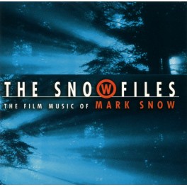 CD MARK SNOW " THE SNOWFILES " THE FILM MUSIC OF MARK SNOW NUOVO ! 782827890223