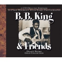 	2XCD B.B. KING " B.B.KING & FRIENDS " DEJAVU RETRO GOLD COLLECTION DE LUXE EDITION 076119420428
