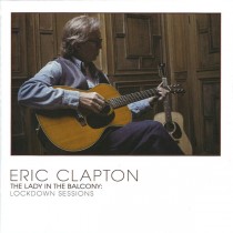CD ERIC CLAPTON " THE LADY IN BALCONY : LOCKDOWN SESSIONS 602438711529