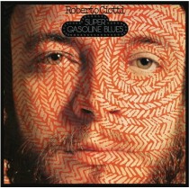 LP ROBERTO CIOTTI SUPER GASOLINE BLUES- 180 GR. VINILE ROSSO 194398874418
