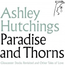 LP ASHLEY HUTCHINGS - PARADISE AND THORNS 5028479041015