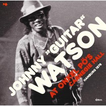 LP JOHNNY "GUITAR" WATSON AT ONKEL POS CARNEGIE HALL HAMBURG 1976 4250137213798