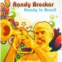 CD Randy Brecker- randy in brasil
