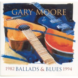 CD Gary Moore- ballads & blues 1982 1994