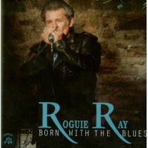 CD Roguie Ray- born with the blues