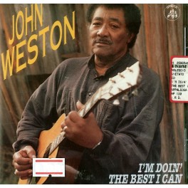 CD John Weston- i'm doin' the best i can