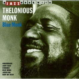 CD a jazz hour with Thelonious Monk blue monk