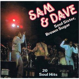 CD Sam & Dave- soul sister, brown sugars 20 soul hit